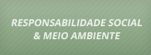 Meio Ambiente & Responsabilidade Social